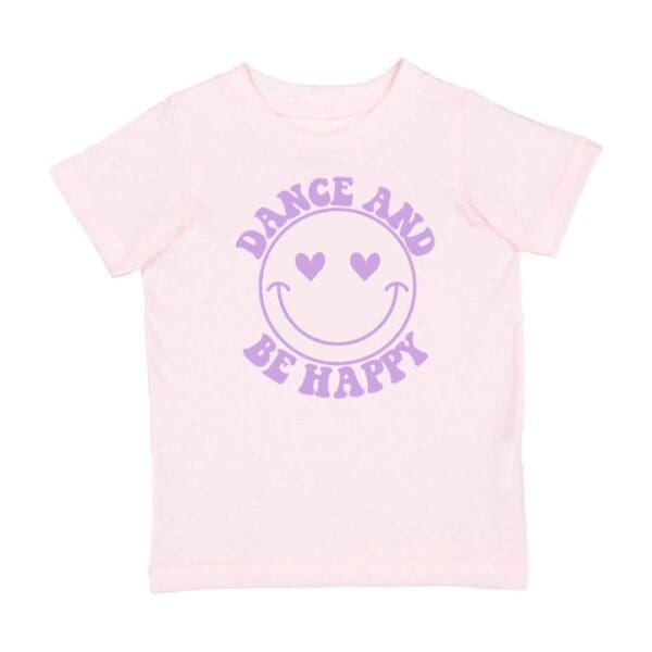 Dance and Be Happy-  Short Sleeve Tee